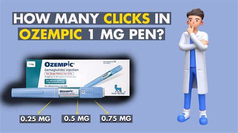 The usual starting dose is 0. . How many clicks in a 1 mg ozempic pen